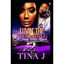 Luvin The Wrong Thug 2 : A Crazy Hood Affair (Paperback)