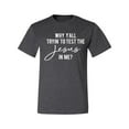 thumbnail image 2 of Wild Bobby Why Y'all Tryin' to Test the Jesus in Me? Inspirational/Christian Men Graphic Tee, Heather Black, Large, 2 of 5