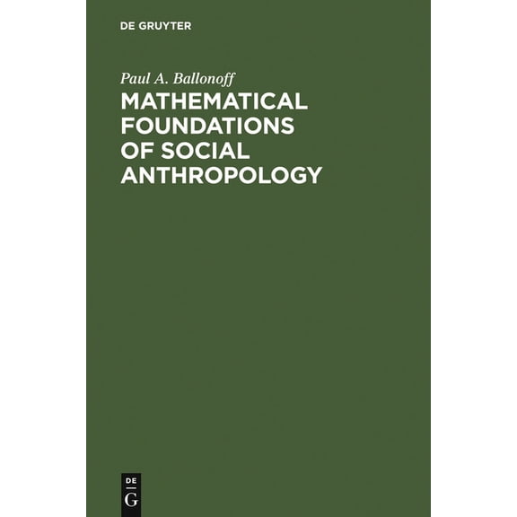 Mathematical Foundations of Social Anthropology, (Hardcover)