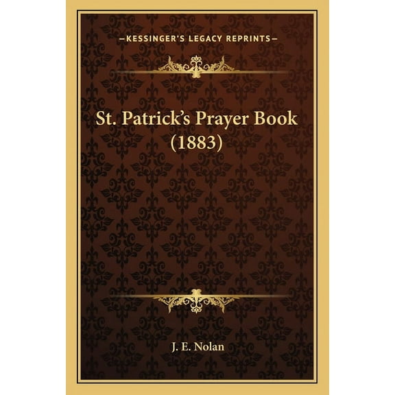 St. Patrick's Prayer Book (1883), (Paperback)