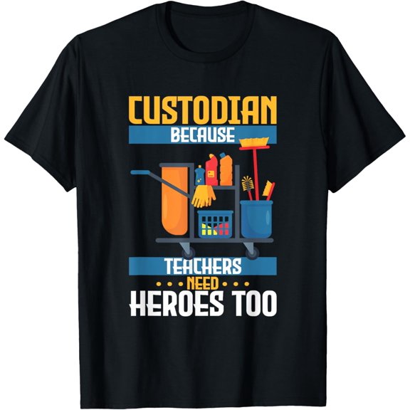 Premium Comfort - Custodian Because Teachers Need Heroes Too T-Shirt