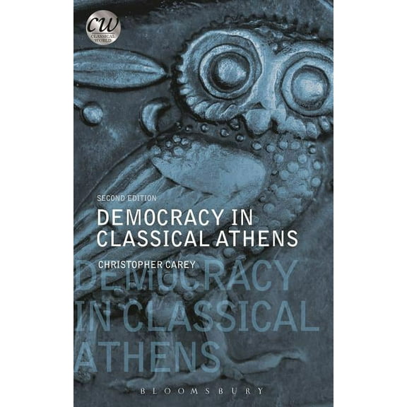 Classical World Democracy in Classical Athens, (Paperback)