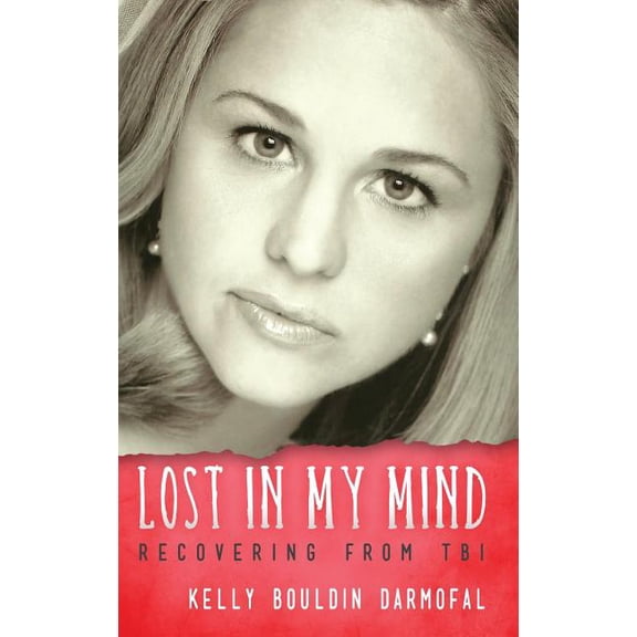 Reflections of America Lost in My Mind: Recovering From Traumatic Brain Injury (TBI), (Hardcover)