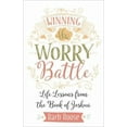 thumbnail image 1 of Pre-Owned Winning the Worry Battle: Life Lessons from the Book of Joshua (Paperback) 1501857843 9781501857843, 1 of 1
