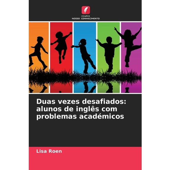 Duas vezes desafiados: alunos de inglÃªs com problemas acadÃ©micos, (Paperback)