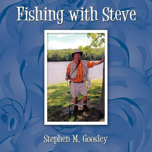 Fishing with Steve, (Paperback)
