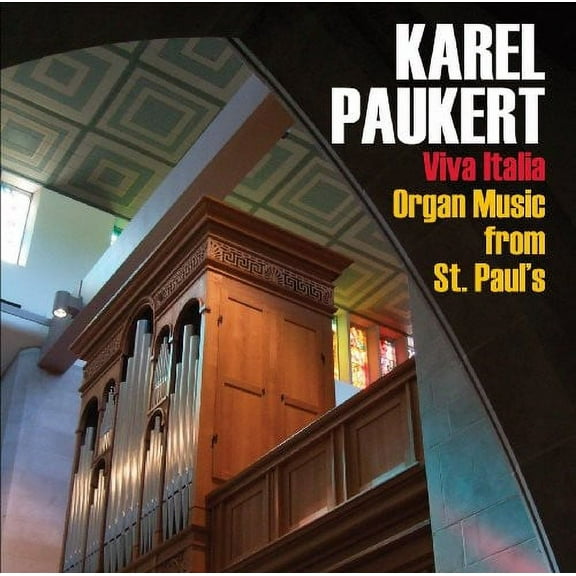 Karel Paukert - Viva Italia: Organ Music from St Paul's - Music & Performance - CD