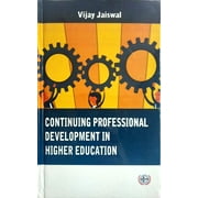 Continuing Professional Development in Higher Education - Vijay Jaiswal