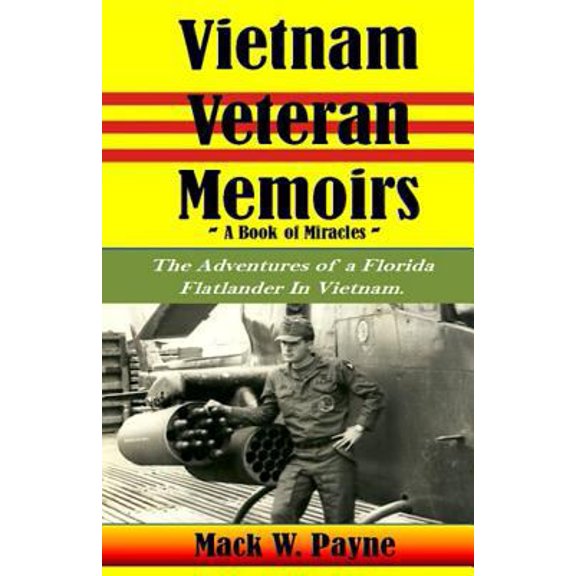 Pre-Owned Vietnam Veteran Memoirs: The Adventures of a Florida Flatlander in Vietnam (Paperback) 1482581957 9781482581959