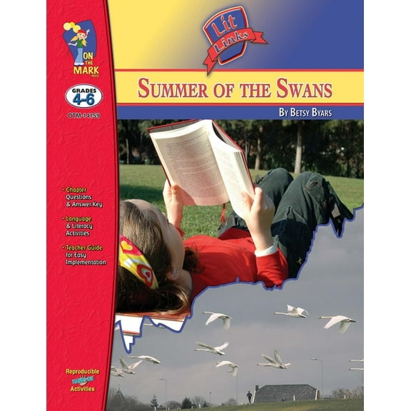 Lit Links The Summer of the Swans, by Betsy Byars Lit Link Grades 4-6, (Paperback)