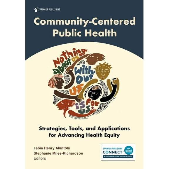 Community-Centered Public Health: Strategies, Tools, and Applications for Advancing Health Equity, (Paperback)