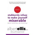 thumbnail image 4 of How to Stubbornly Refuse to Make Yourself Miserable about Anything--Yes, Anything!, 4 of 6