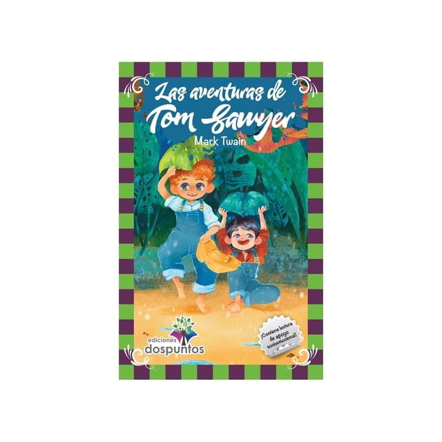Las Aventuras de Tom Sawyer Ediciones Dos Puntos Gabriela Anguiano