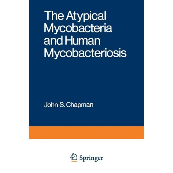 Current Topics in Infectious Disease The Atypical Mycobacteria and Human Mycobacteriosis, (Paperback)
