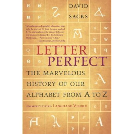 Letter Perfect : The Marvelous History of Our Alphabet from a to Z, Used [Paperback]