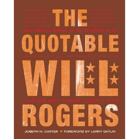The Quotable Will Rogers (Hardcover) (Best Of Jessie Rogers)