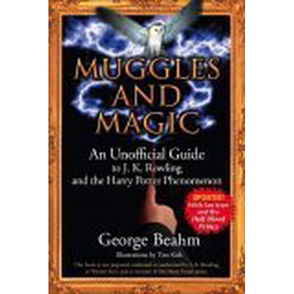 Pre-Owned Muggles and Magic: An Unoffical Guide to J.K. Rowling and the Harry Potter Phenomenon (Paperback) 1571744606 9781571744609