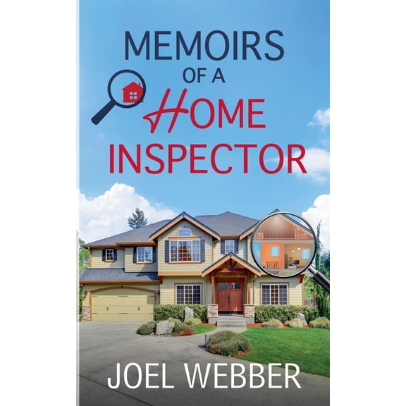 Memoirs of a Home Inspector, (Paperback)