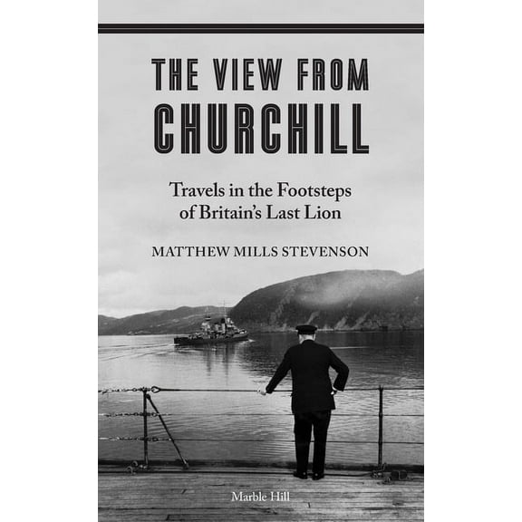 The View from Churchill, (Paperback)