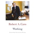 thumbnail image 1 of Working by Robert A. Caro - HARDCOVER Deckle Edge, 2019, 1 of 2