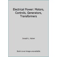 thumbnail image 1 of Pre-Owned Electrical Power: Motors, Controls, Generators, Transformers (Hardcover) 0870068342 9780870068348, 1 of 1
