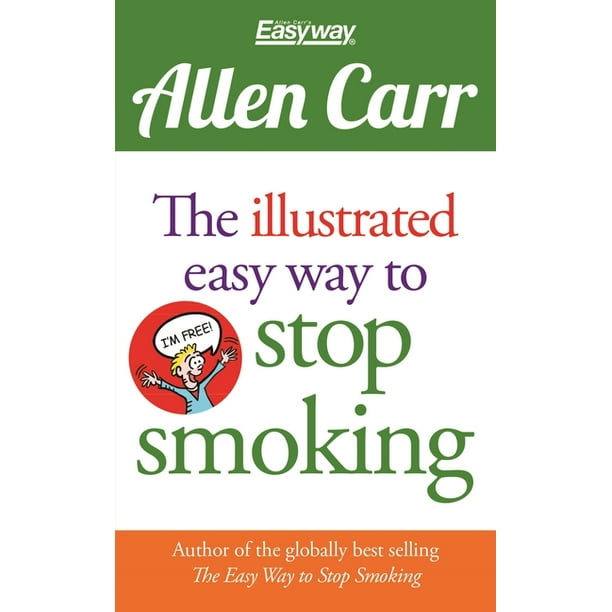 Allen carr s easyway the illustrated easy way to stop smoking