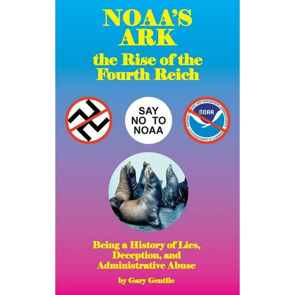 Noaa's Ark: The Rise of the Fourth Reich
