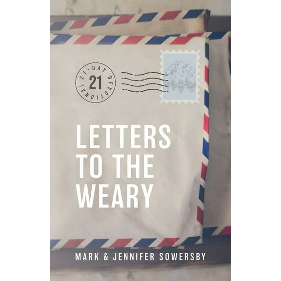 Letters to the Weary, (Paperback)