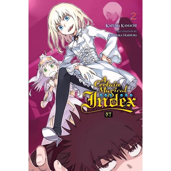 A Certain Magical Index NT (Light Novel) A Certain Magical Index Nt, Vol. 2 (Light Novel), Book 2, (Paperback)
