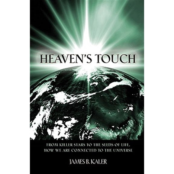 Pre-Owned Heaven's Touch: From Killer Stars to the Seeds of Life, How We Are Connected to the Universe Hardcover