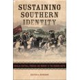 thumbnail image 2 of Sustaining Southern Identity By Dickson, Keith D., 2 of 2