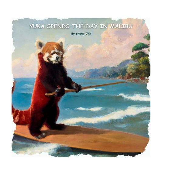 Yuka the Red Panda Yuka spends the day in Malibu, (Hardcover)