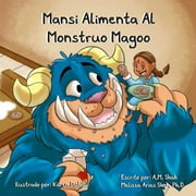 Mansi Alimenta Al Monstruo Magoo (Paperback)