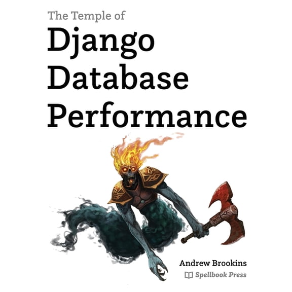 The Temple of Django Database Performance, (Paperback)