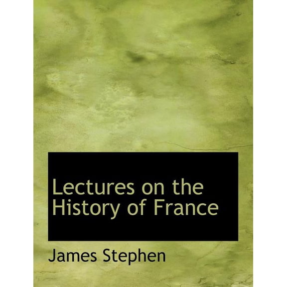 Lectures on the History of France (Paperback)