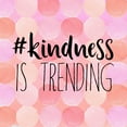 thumbnail image 2 of Dos Santos, Bella 26x26 Black Ornate Wood Framed with Double Matting Museum Art Print Titled - #Kindness Is Trending, 2 of 4