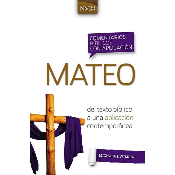 Comentarios BÃÂblicos Con Aplicación NVI Comentario BÃÂblico Con Aplicación NVI Mateo: del Texto BÃÂblico a Una Aplicación Contemporánea, (Paperback)