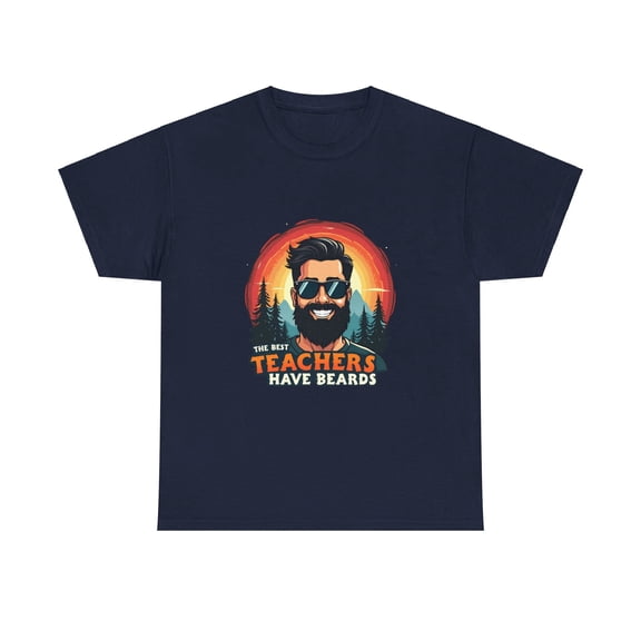 The Best Teachers have Beards Cotton Tee