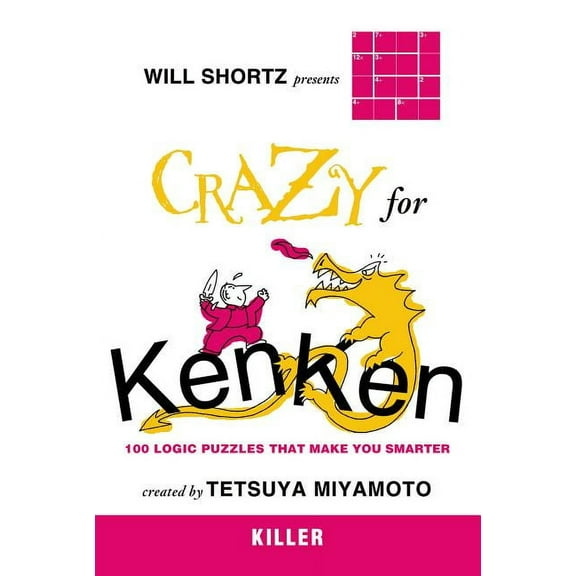 Will Shortz Presents... Will Shortz Presents Crazy for KenKen Killer, (Paperback)