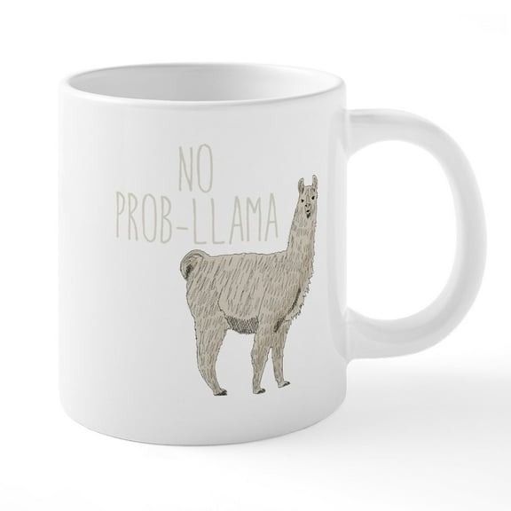 CafePress - No Prob Llama - 20 Oz White Ceramic Mega Mug