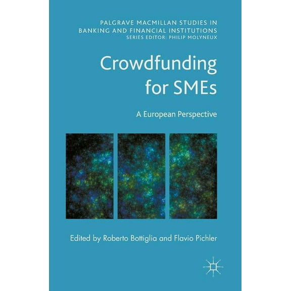 Palgrave MacMillan Studies in Banking an Crowdfunding for SMEs: A European Perspective, (Hardcover)