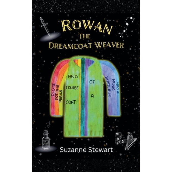 Rowan the Dreamcoat Weaver, (Paperback)