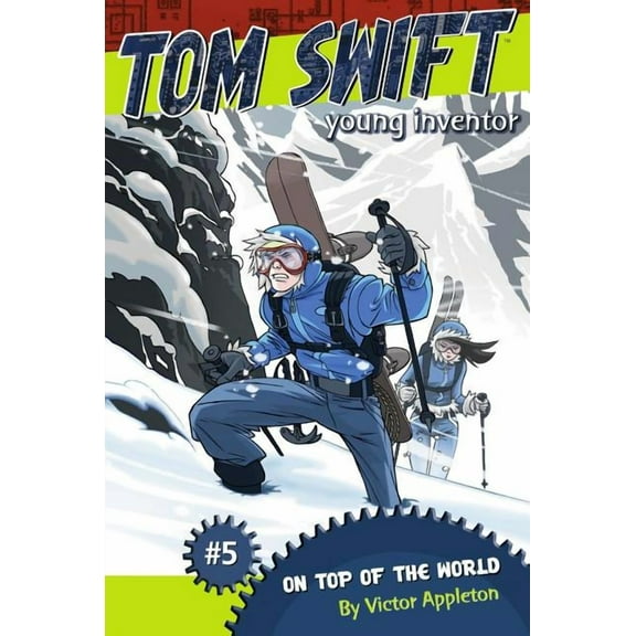 Tom Swift, Young Inventor On Top of the World, Book 5, (Paperback)