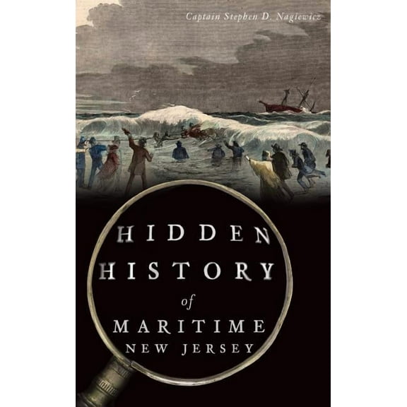 Hidden History of Maritime New Jersey (Hardcover)