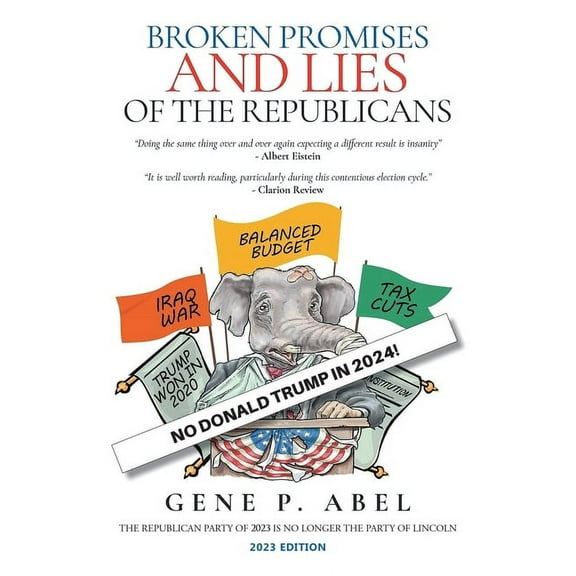 Broken Promises and Lies of the Republicans, (Paperback)