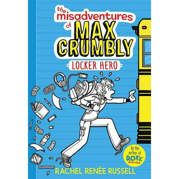 The Misadventures of Max Crumbly 1: Locker Hero by Rachel Renee Russell (Hardcover) Kids & Family