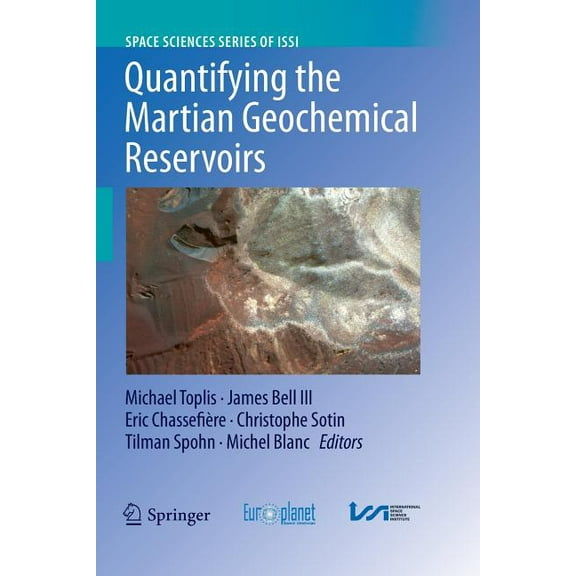Space Sciences Issi Quantifying the Martian Geochemical Reservoirs, Book 44, (Paperback)