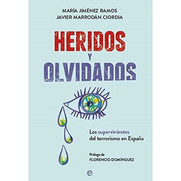 Heridos y olvidados