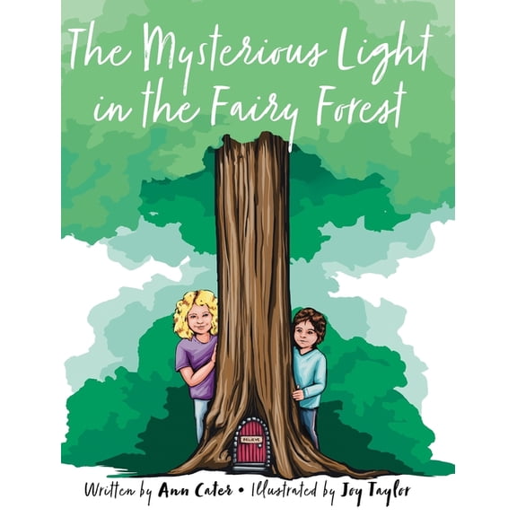 The Mysterious Light in the Fairy Forest, (Hardcover)