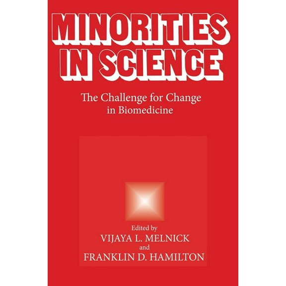 Minorities in Science: The Challenge for Change in Biomedicine, (Paperback)